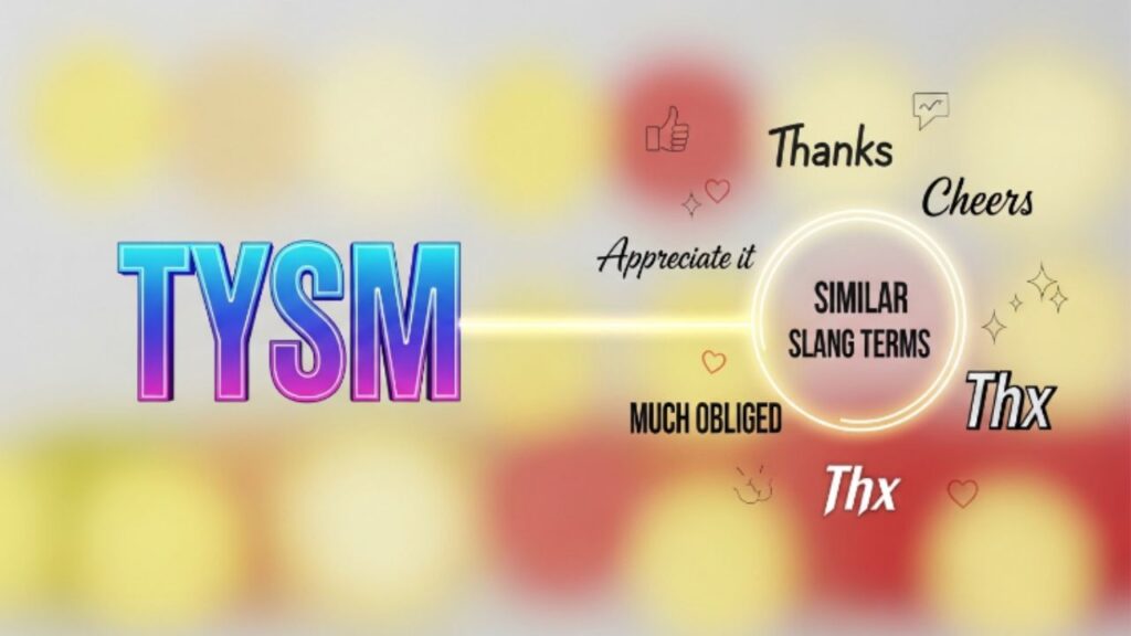 TYSM vs Similar Slang Terms